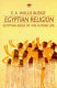 Egyptian religion : Egyptian ideas of the future life.