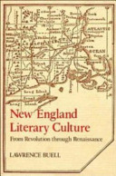 New England literary culture : from revolution through renaissance / Lawrence Buell.