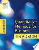 Quantitative methods for business : the A to Z of QM.