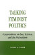 Talking feminist politics : conversations on law, science, and the postmodern.
