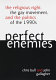 Perfect enemies : the religious right, the gay movement and the politics of the 1990s / John Gallagher and Chris Bull.