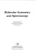 Molecular symmetry and spectroscopy / (by) Philip R. Bunker.