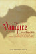 The vampire encyclopedia / Matthew Bunson.