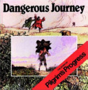 Dangerous journey / [arranged by] Oliver Hunkin ; illustrations, Alan Parry.