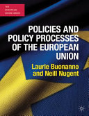 Policies and policy processes of the European Union / Laurie Buonanno and Neill Nugent.