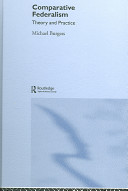 Comparative federalism : theory and practice / Michael Burgess.