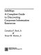 InfoMap : a complete guide to discovering corporate information resources / Cornelius F. Burk, Jr. & Forest W. Horton, Jr..