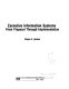 Executive information systems : from proposal through implementation / Wayne C. Burkan.