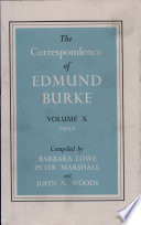 The correspondence of Edmund Burke / editor Thomas W. Copeland