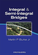 Integral and semi-integral bridges / Martin P. Burke.