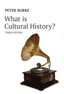 What is cultural history? / Peter Burke.