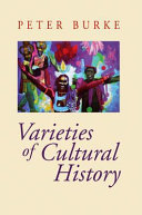Varieties of cultural history / Peter Burke.