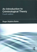 An introduction to criminological theory / Roger Hopkins Burke.