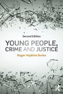 Young people, crime and justice / Roger Hopkins Burke.