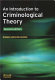 An introduction to criminological theory / Roger Hopkins Burke.