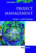 Project management : planning and control techniques / Rory Burke.