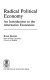 Radical political economy : an introduction to the alternative economics / Brian Burkitt.