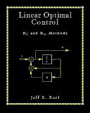 Linear optimal control : H2 and H[infinity] methods / Jeffrey B. Burl.
