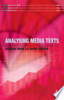 Analysing media texts / Andrew Burn and David Parker.
