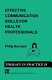 Effective communication skills for health professionals / Philip Burnard.