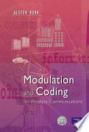 Modulation and coding : for wireless communications / Alister Burr.