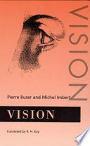 Vision / Pierre Buser and Michel Imbert ; translated by R.H. Kay.