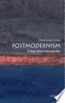 Postmodernism : a very short introduction / Christopher Butler.