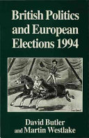 British politics and European elections 1994 / David Butler and Martin Westlake.