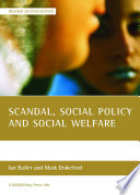 Scandal, social policy and social welfare Ian Butler and Mark Drakeford.