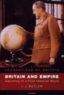 Britain and empire : adjusting to a post-imperial world / L.J. Butler.