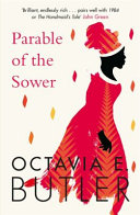 Parable of the sower : a novel / Octavia E. Butler.