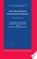 One-dimensional variational problems : an introduction / Giuseppe Buttazzo and Mariano Giaquinta, and Stefan Hildebrandt.