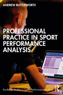 Professional practice in sport performance analysis Andrew Butterworth.