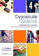 Dyscalculia guidance : helping pupils with specific learning difficulties in maths / by Brian Butterworth and Dorian Yeo.