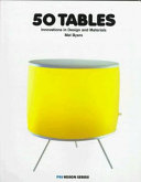 50 tables : innovations in design and materials / Mel Byars.