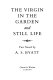 The virgin in the garden : and Still life : two novels / by A. S. Byatt.