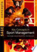 Key concepts in sport management Terri Byers, Trevor Slack and Milena M. Parent.