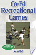 Co-ed recreational games : breaking the ice and other activities.