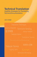 Technical translation : usability strategies for translating technical documentation / Jody Byrne.