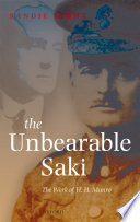 The unbearable Saki : the work of H.H. Munro / Sandie Byrne.