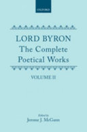The complete poetical works / Lord Byron ; edited by Jerome J. McGann