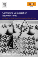 Controlling collaboration between firms / Ariela Caglio and Angelo Ditillo.