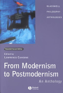 From modernism to postmodernism : an anthology / compiled by Lawrence E. Cahoone.