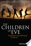 The children of Eve : population and well-being in history / Louis P. Cain and Donald G. Paterson.
