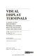 Visual display terminals : a manual covering ergonomics, workplace design, health and safety, task organization / (by) A. Cakir, D.J. Hart, T.F.M. Stewart.