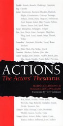 Actions : the actors' thesaurus / Marina Caldarone and Maggie Lloyd-Williams.