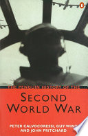 The Penguin history of the Second World War / Peter Calvocoressi, Guy Wint and John Pritchard.