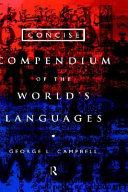 Concise compendium of the world's languages / by George L. Campbell.