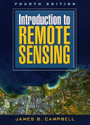 Introduction to remote sensing / James B. Campbell.