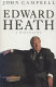Edward Heath : a biography / John Campbell.